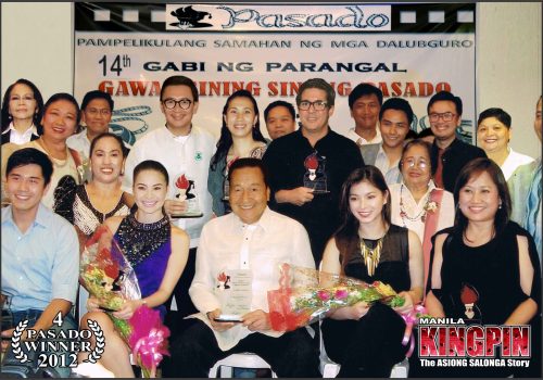 PASADO BEST ACTOR 2012 FOR "MANILA KINGPIN" (ASIONG SALONGA STORY)